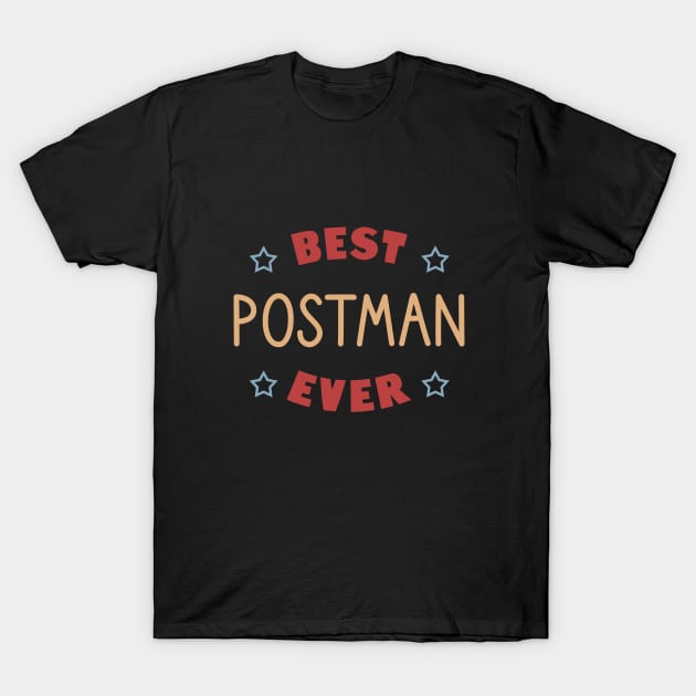 Best postman ever T-Shirt by cypryanus